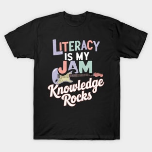 Funny LITERACY IS MY JAM Knowledge Rocks Library Educational T-Shirt